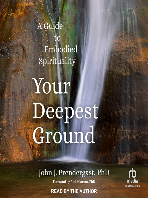 Title details for Your Deepest Ground by John J. Prendergast, PhD - Available